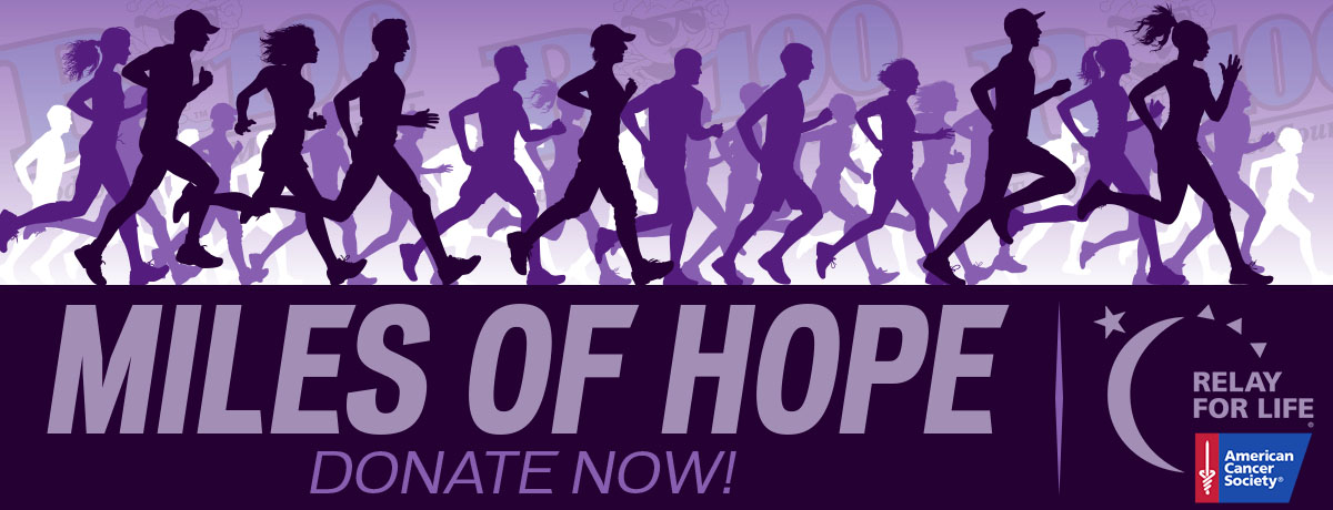 Miles Of Hope – Relay For Life – B100