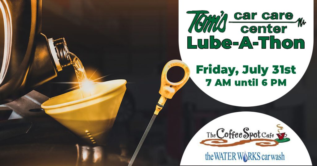 Tom’s Car Care Center – Lube-a-Thon